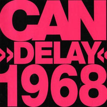 Load image into Gallery viewer, Can – Delay 1968