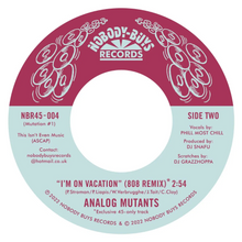 Load image into Gallery viewer, Analog Mutants - Speak Easy / I'm On Vacation (808 Remix)