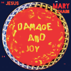 The Jesus and Mary Chain - Damage and Joy (Reissue)