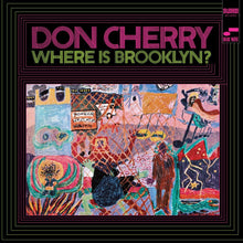 Load image into Gallery viewer, Don Cherry – Where is Brooklyn?
