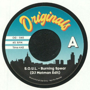S.O.U.L. / Pete Rock & CL Smooth - Burning Spear (DJ Matman edit) / Go With The Flow