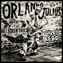 Load image into Gallery viewer, Orlando Julius With The Heliocentrics - Jaiyede Afro