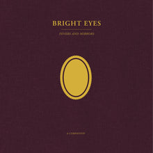 Load image into Gallery viewer, Bright Eyes - Fevers And Mirrors: A Companion