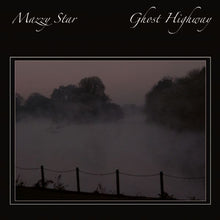 Load image into Gallery viewer, Mazzy Star - Ghost Highway