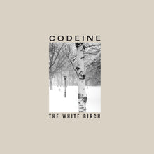 Load image into Gallery viewer, Codeine - The White Birch