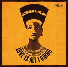 Load image into Gallery viewer, Various Artists - Love Is All I Bring