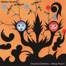 Load image into Gallery viewer, White Denim - Crystal Bullets b/w King Tears