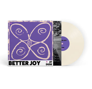 better joy - at dusk