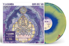 Load image into Gallery viewer, Y La Bamba - Ojos Del Sol (10th Anniversary Edition)
