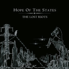 Load image into Gallery viewer, Hope Of The States - The Lost Riots (National Album Day)
