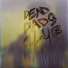 Load image into Gallery viewer, Dead Dads Club - Dead Dads Club
