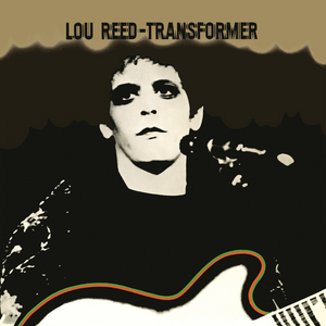Lou Reed - Transformer (National Album Day)