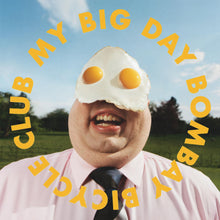 Load image into Gallery viewer, Bombay Bicycle Club - My Big Day
