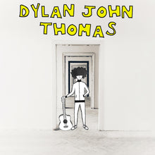 Load image into Gallery viewer, Dylan John Thomas - Dylan John Thomas
