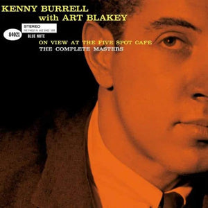 Kenny Burrell with Art Blakey - On View at the Five Spot Café: The Complete Masters (1959)