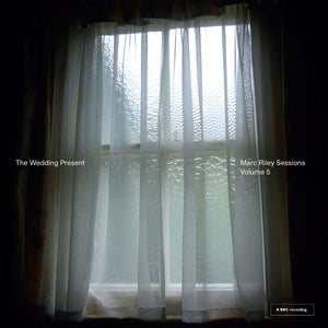 The Wedding Present - Marc Riley Sessions Volume 5