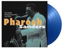 Load image into Gallery viewer, Pharoah Sanders - Great Moments With
