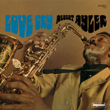 Load image into Gallery viewer, Albert Ayler – Love Cry
