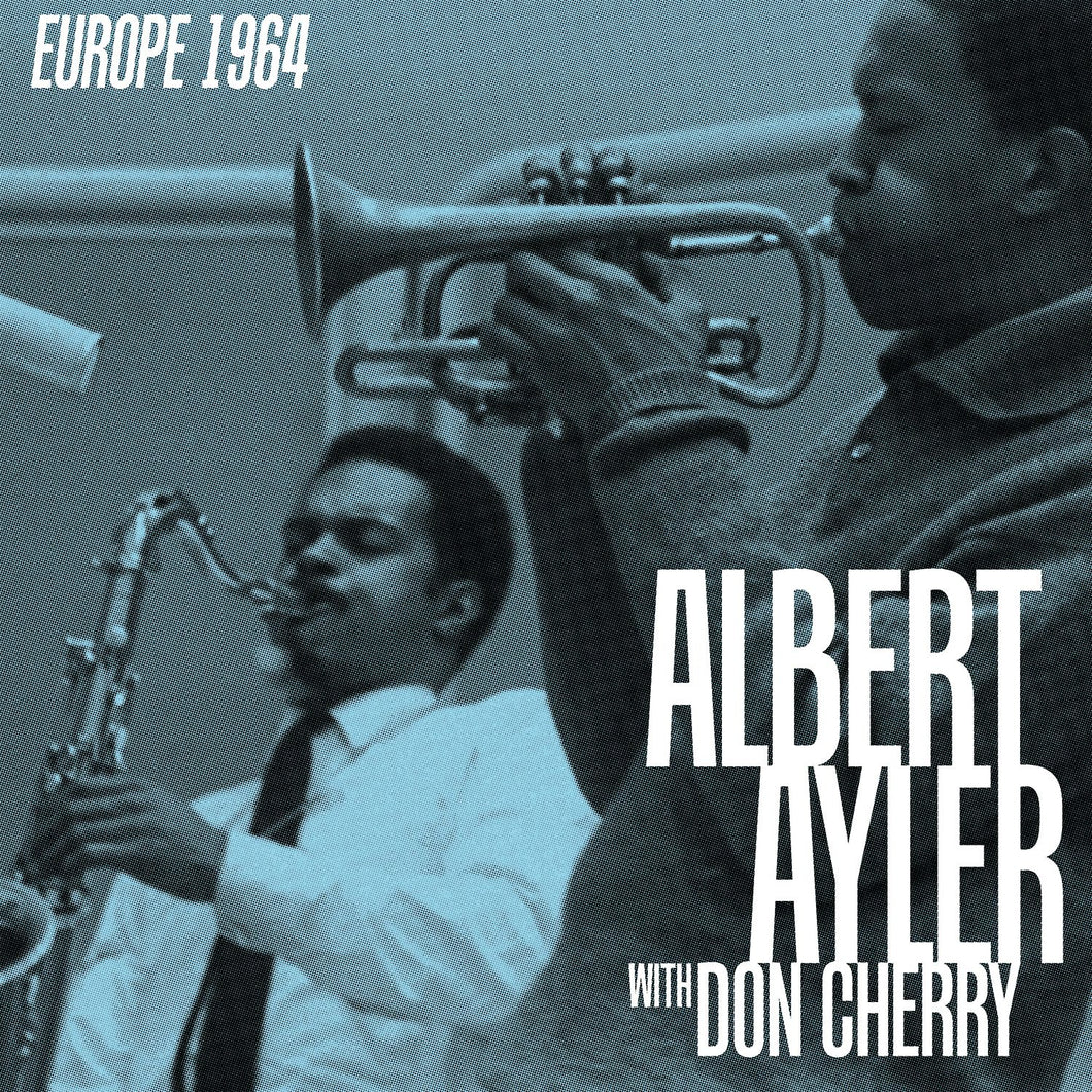Albert Ayler & Don Cherry - Europe 1964 (RSD Exclusive)