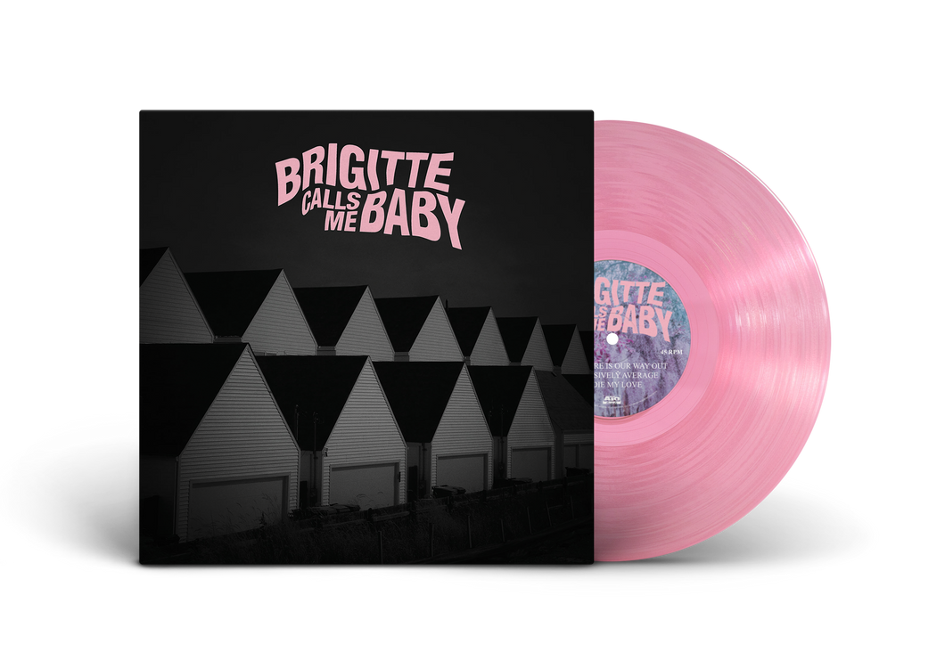 Brigitte Calls Me Baby - This House is Made of Corners