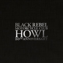 Load image into Gallery viewer, Black Rebel Motorcycle Club - Howl
