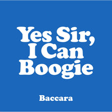 Load image into Gallery viewer, Baccara - Yes Sir, I Can Boogie
