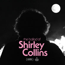Load image into Gallery viewer, Various Artists - The Ballad Of Shirley Collins
