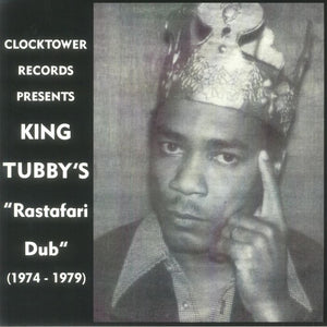 King Tubby - Rastafari Dub (1974-1979)