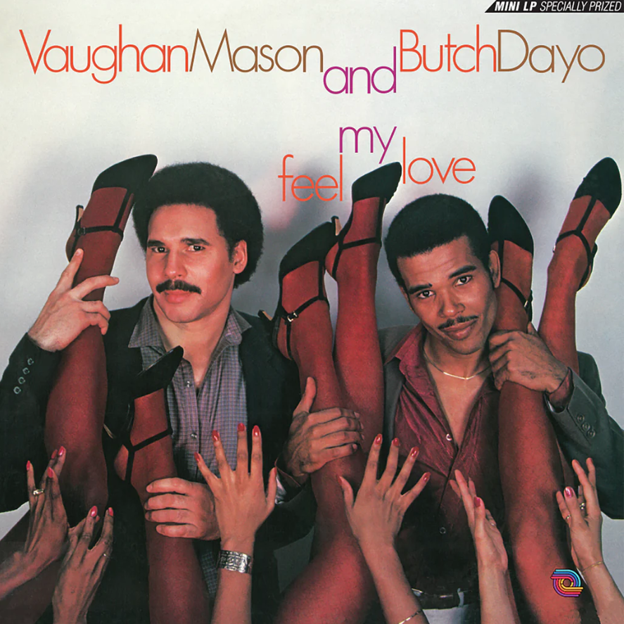 Vaughan Mason And Butch Dayo - Feel My Love