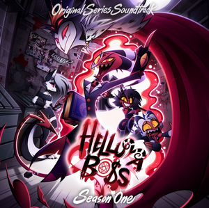 Various Artists - Helluva Boss: Season 1 Soundtrack (OST)