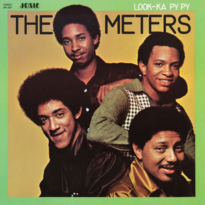 The Meters - Look-Ka Py Py