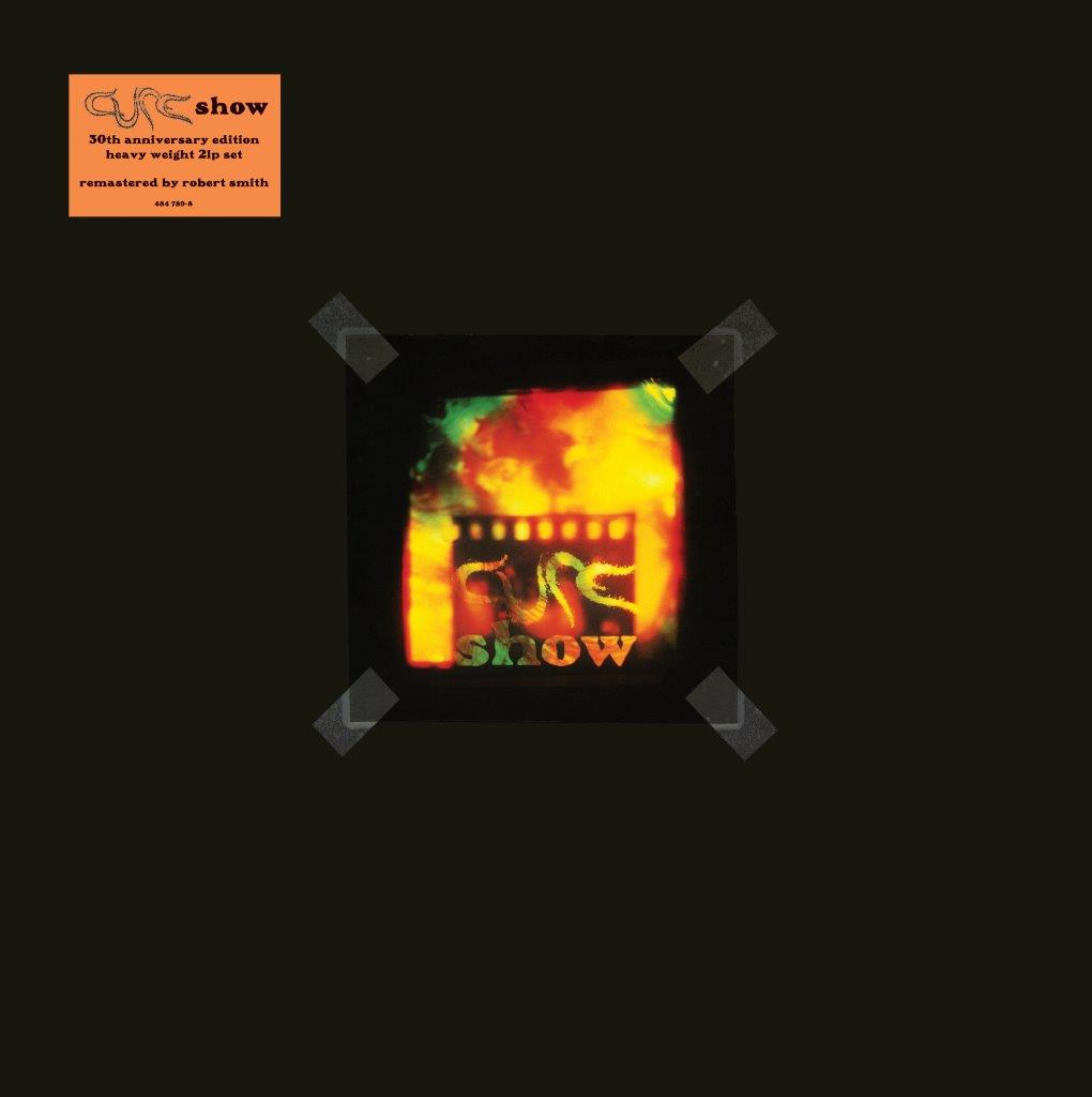 The Cure – Show (30th Anniversary)