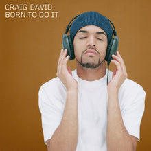 Load image into Gallery viewer, Craig David - Born To Do It (25th Anniversary)
