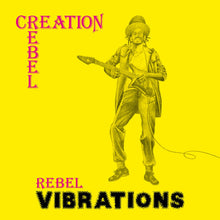 Load image into Gallery viewer, Creation Rebel - Rebel Vibrations
