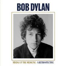 Load image into Gallery viewer, Bob Dylan - Mixing Up The Medicine
