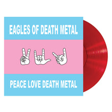 Load image into Gallery viewer, Eagles of Death Metal - Peace Love Death Metal
