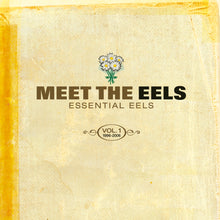Load image into Gallery viewer, EELS - Meet The EELS: Essential EELS Vol. 1 1996-2006

