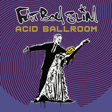 Load image into Gallery viewer, Fatboy Slim - Acid Ballroom
