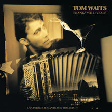 Load image into Gallery viewer, Tom Waits - Frank&#39;s Wild Years
