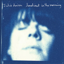 Load image into Gallery viewer, Julie Doiron - Loneliest In The Morning
