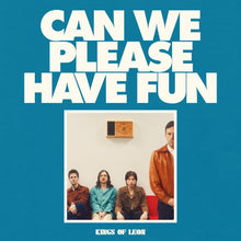 Load image into Gallery viewer, Kings of Leon - Can We Please Have Fun
