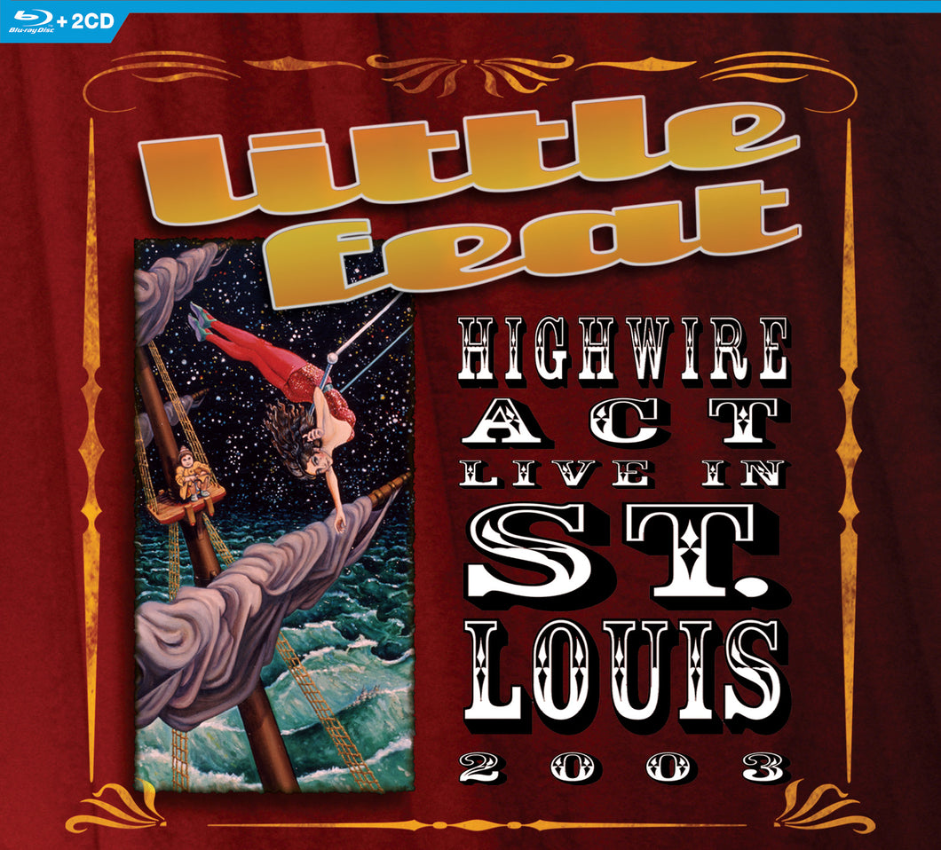 Little Feat - Little Feat: Highwire Act In St. Louis