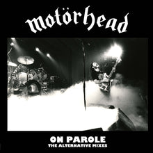 Load image into Gallery viewer, Motorhead - On Parole Alternative Mixes
