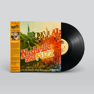 Various Artists - Nashville Goes Fuzz : Fuzz Guitar In The Country Music Experience (1956-1970)