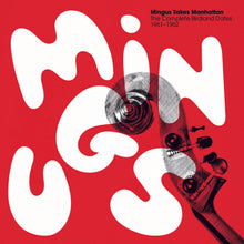 Load image into Gallery viewer, Charles Mingus - Mingus Takes Manhattan : The Complete Birdland Dates: 1961 - 1962
