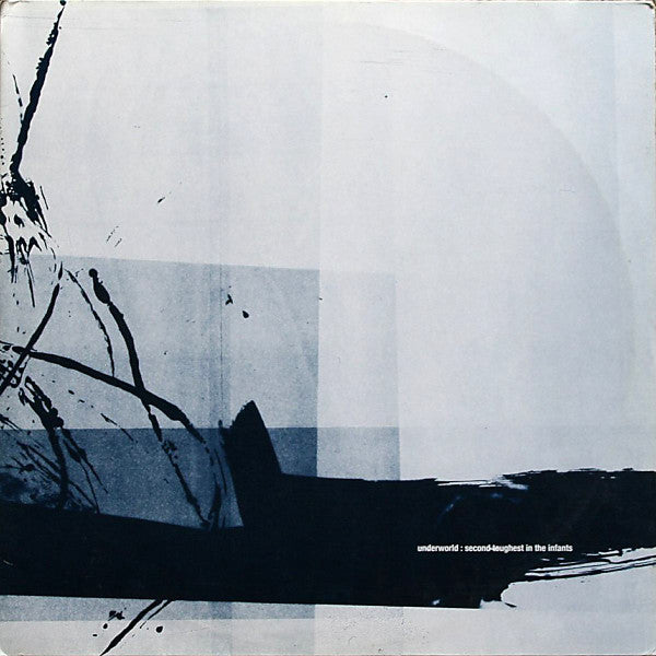 Underworld - Second Toughest in the Infants (Reissue) – Mixed Up