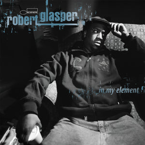 Robert Glasper – In My Element