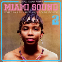 Load image into Gallery viewer, Various Artists - Soul Jazz Records presents Miami Sound 2: More Funk &amp; Soul From Miami, Florida 1967-74
