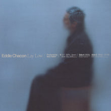 Load image into Gallery viewer, Eddie Chacon - Lay Low
