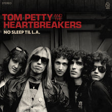 Load image into Gallery viewer, Tom Petty and the Heartbreakers - No Sleep Til L.A.
